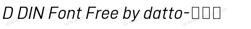 D DIN Font Free by datto字体转换